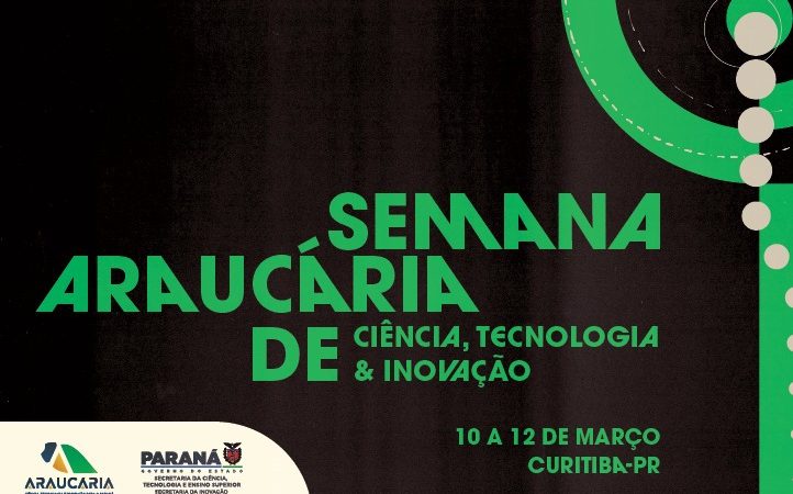 Impacto da Ciência: Semana Araucária de CT&I deve reunir 800 participantes em Curitiba